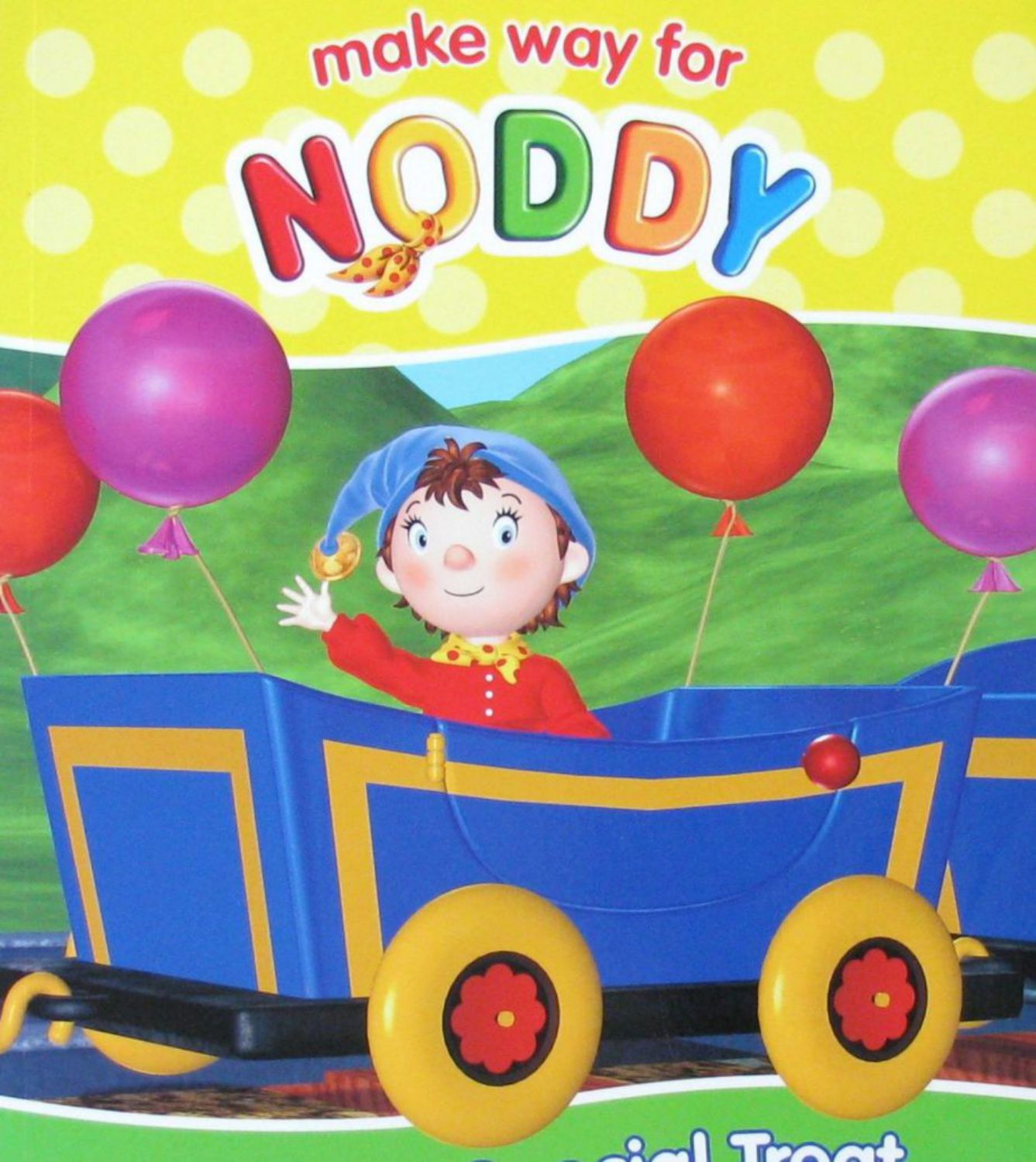 make way for noddy: noddy special treat