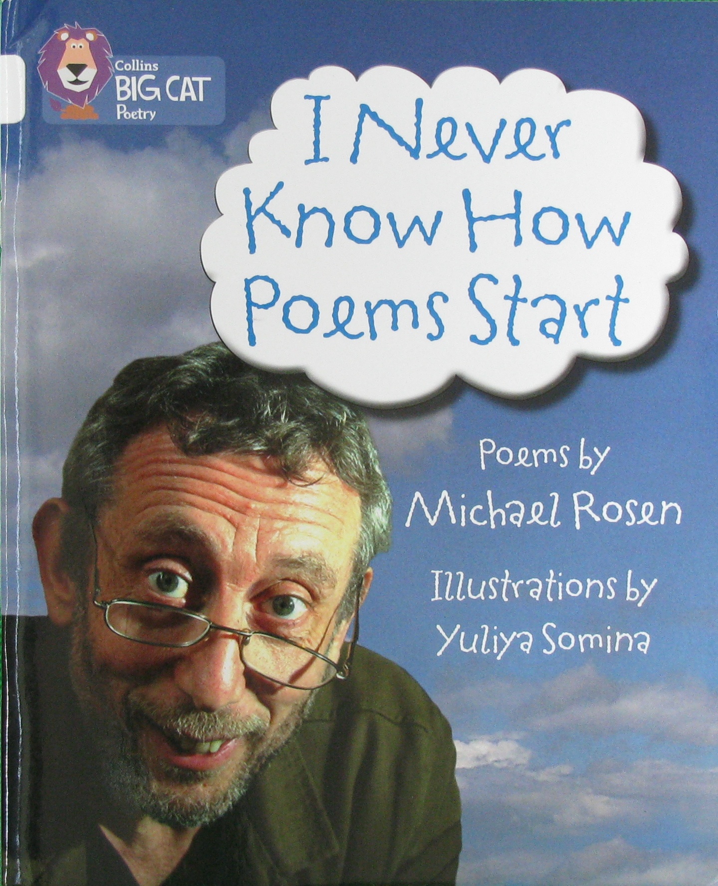 never know how poems start(white collins big cat) michael rosen