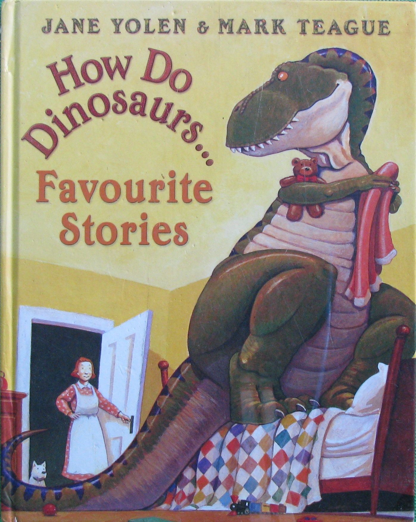 how do dinosaurs.favourite stories jane yolen,mark teague