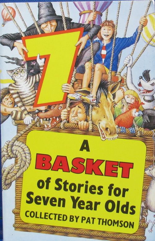 a basket full of stories for seven year olds