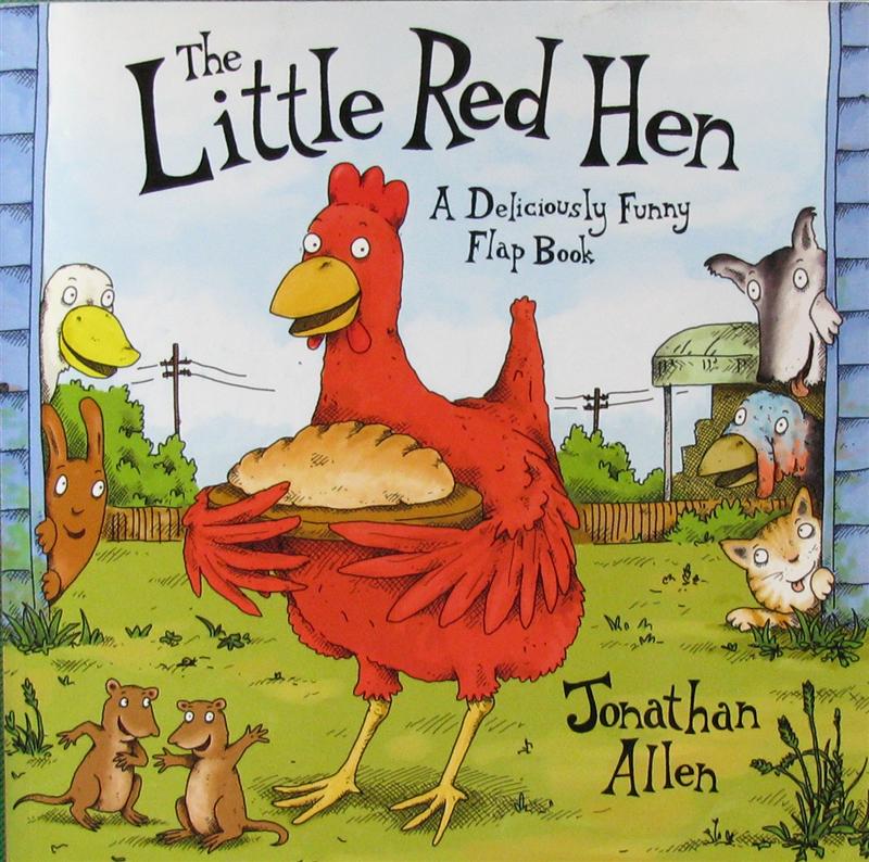 the little red hen a deliciously funny flap book