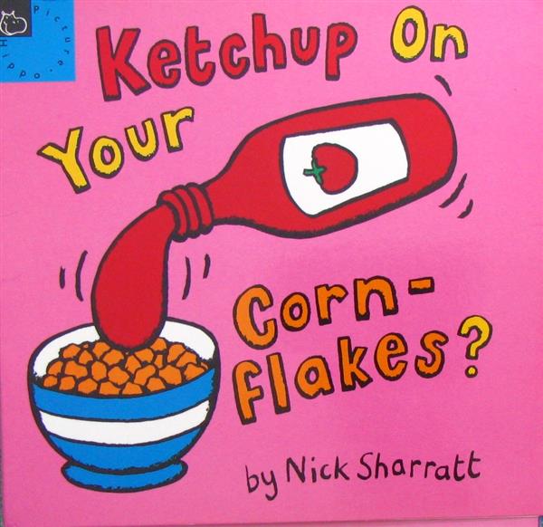 儿童图书 作者与插画 s ketchup on your cornflakes(机器翻译