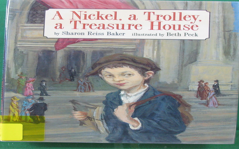 a nickel, a trolley, a treasure house