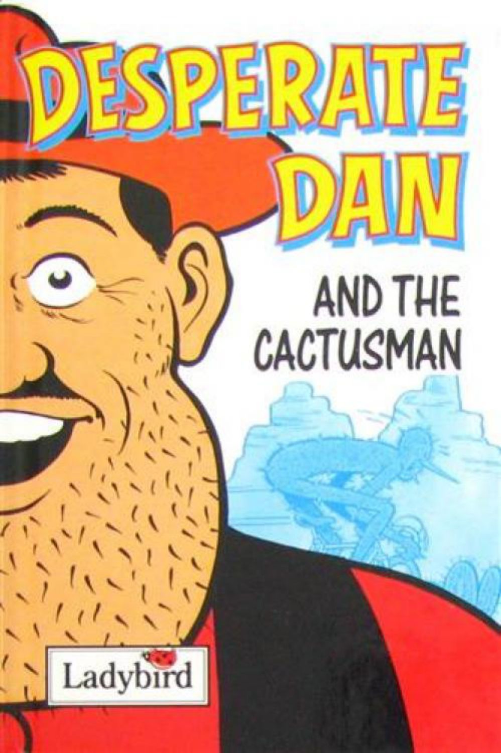 desperate dan and the cactusman (dandy collection