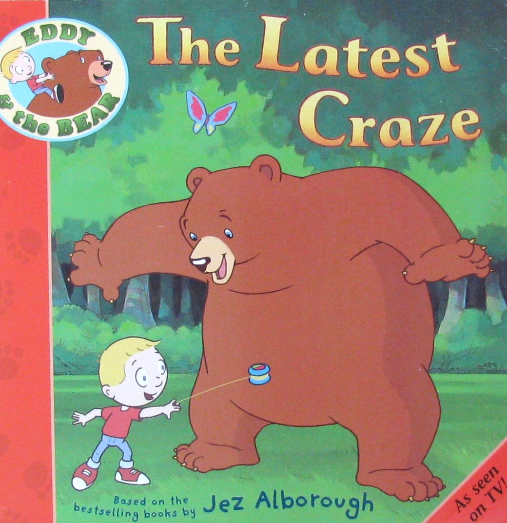 the latest craze (eddy and the bear)