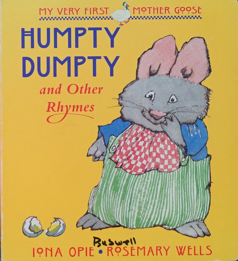 humpty dumpty: and other rhymes my very first mother goose