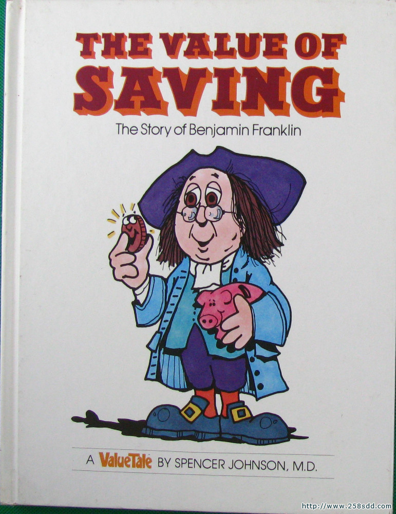 the story of benjamin franklin valuetales series spencer johnson