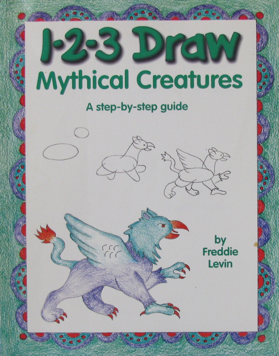 1-2-3 draw mythical creatures: a step-by-step guide