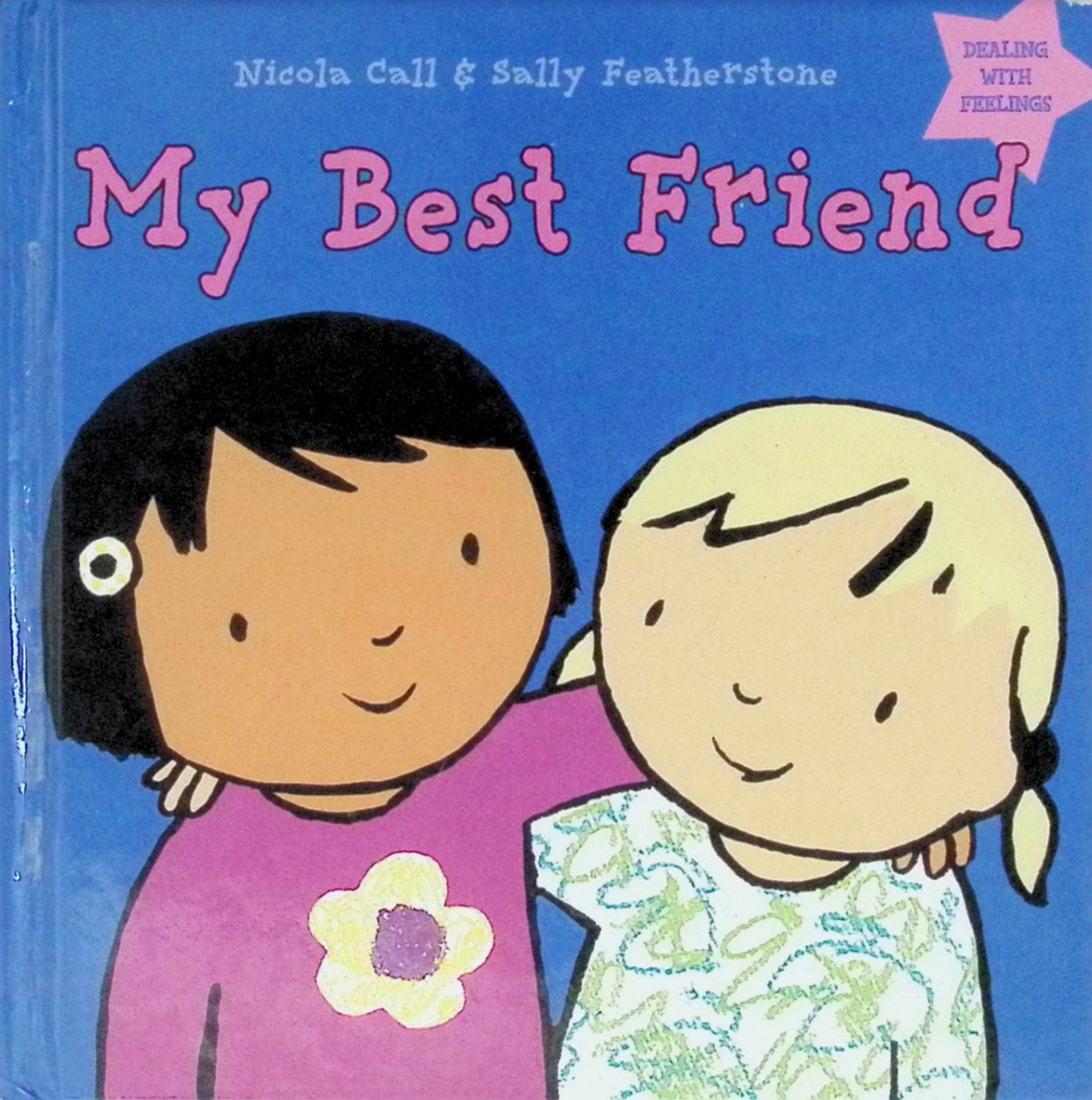 my best friend: dealing with feelings