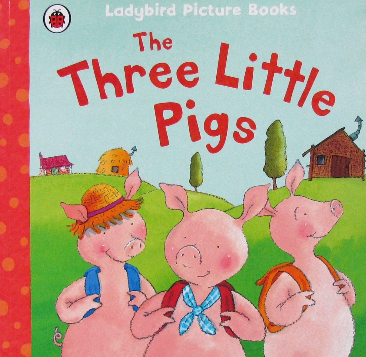 the three little pigs (first favourite tales)