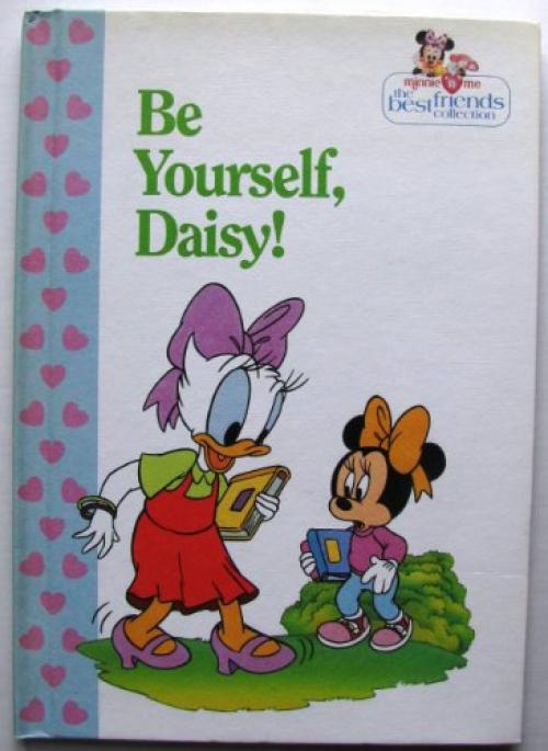 be yourself, daisy!