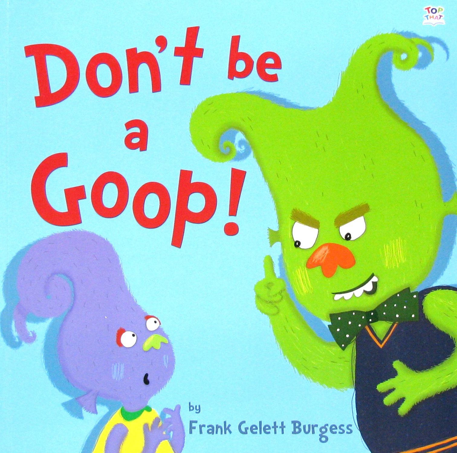 dont be a goop!