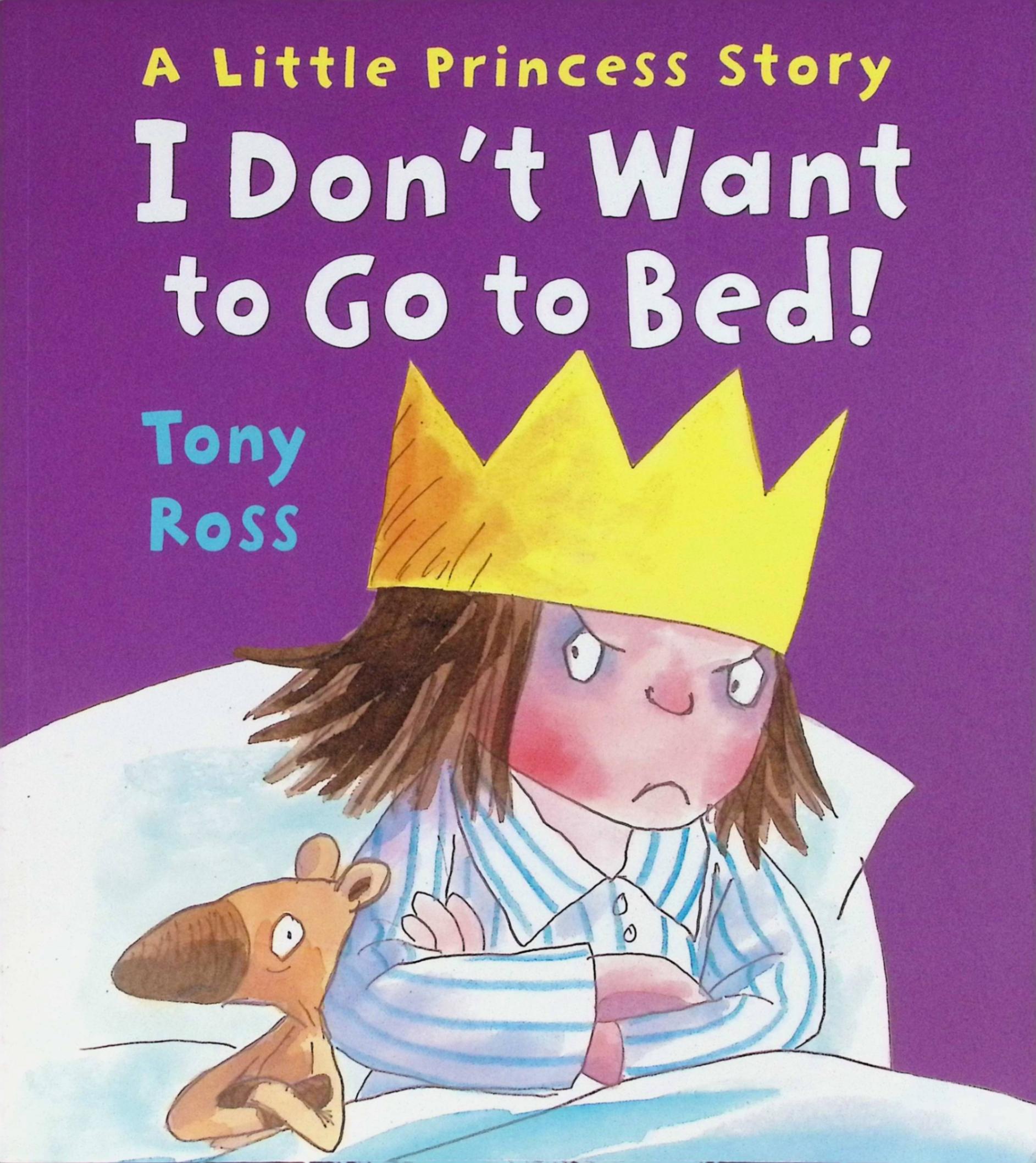 i dont want to go to bed! (little princess)