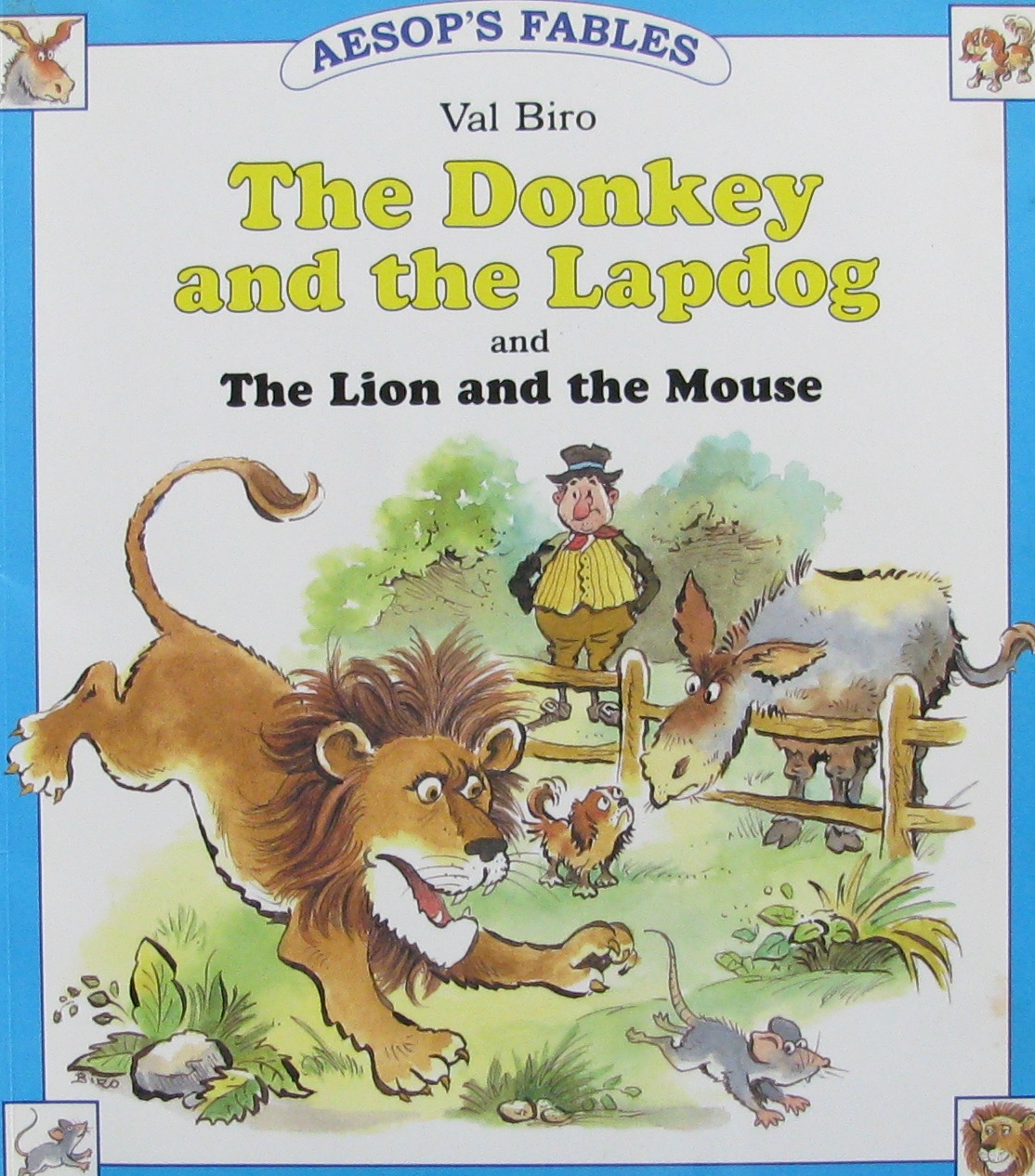 the donkey and the lapdog: and the lion and the mouse (aesop"s