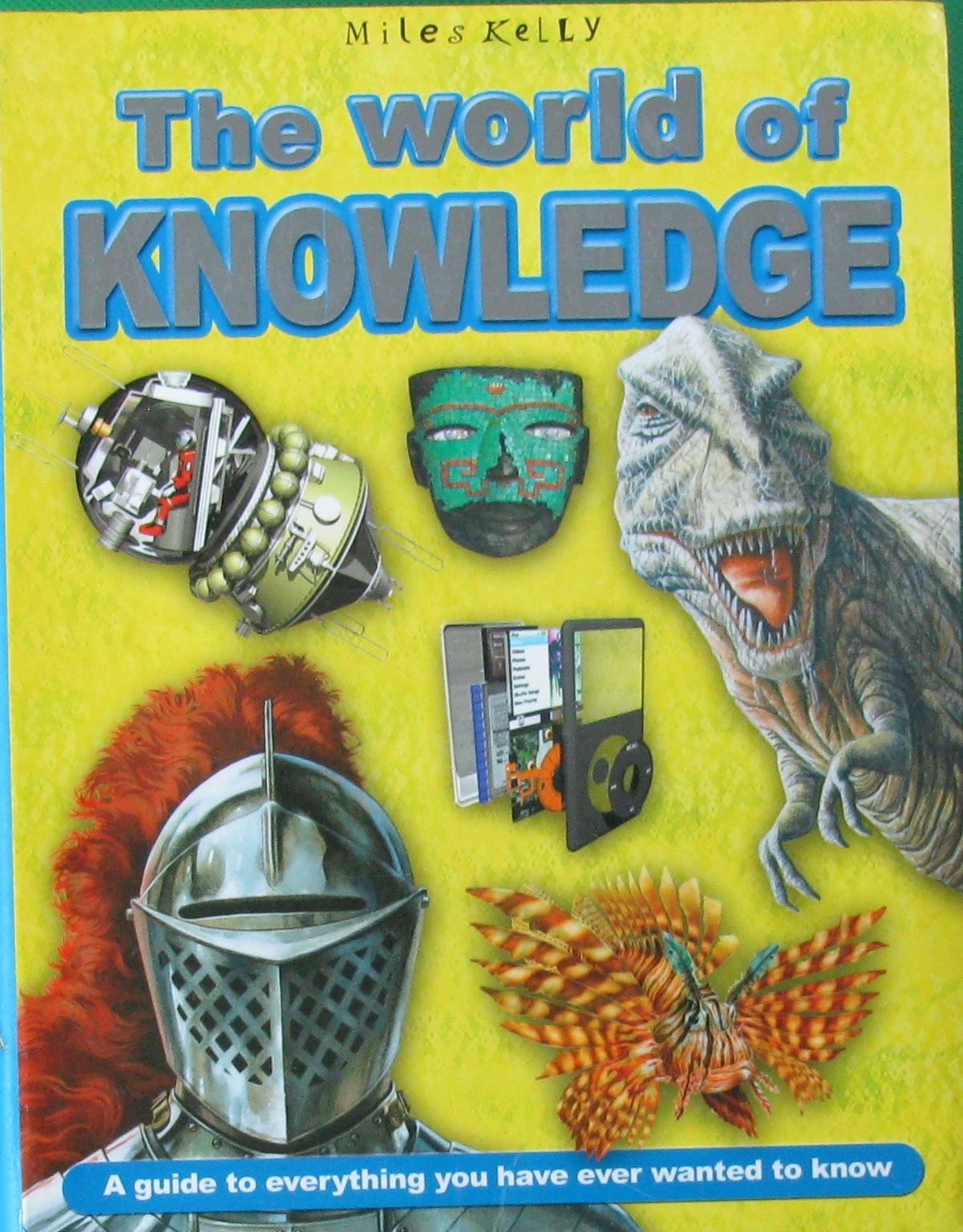 the world of knowledge miles kelly publishing