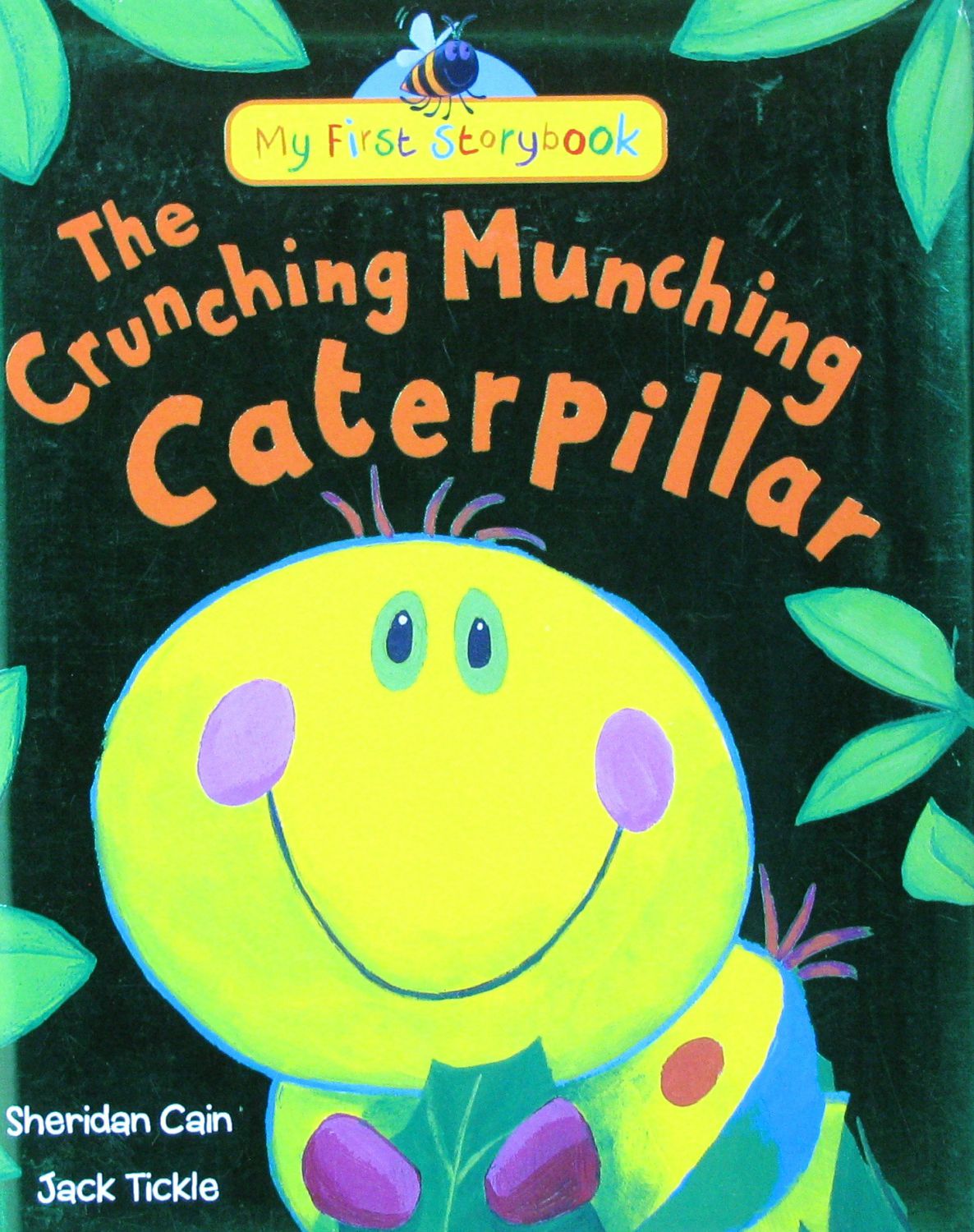 the crunching munching caterpillar (my first storybook)