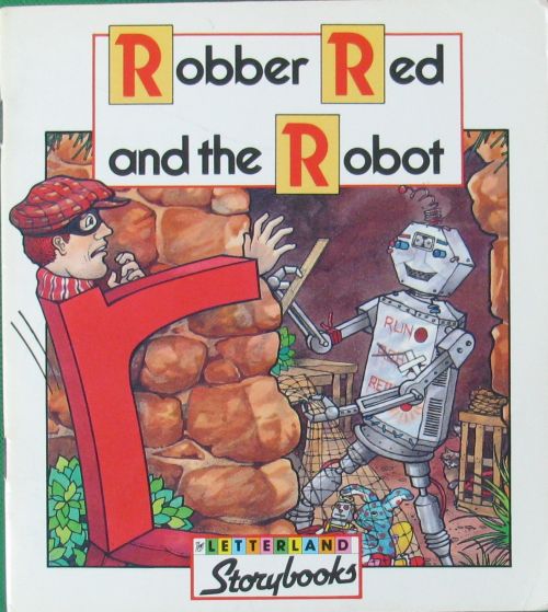 robber red and the robot (letterland storybooks)