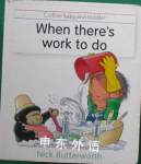When There's Work to Do (Collins Baby & Toddler) Nick Butterworth