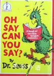 Oh say can you say? Dr.Seuss