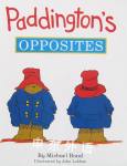 Paddington's Opposites Paddington Concept Books Michael Bond