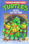 Enter : The Rat King (Teenage Mutant Hero Turtles - Ninja Turtles) Maureen Spurgeon