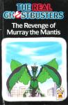 The Revenge of Murray the Mantis (Real Ghostbusters) Maureen Spurgeon
