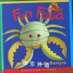 Fun Food (First Crafts) Judy Bastyra