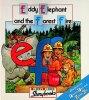 Eddie Elephant and the Forest Fire