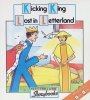 Kicking King Lost in Letterland