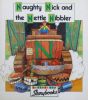 Naughty Nick and the Nettle Nibbler