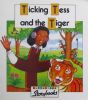 Ticking Tess and the Tiger