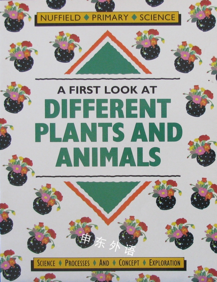 First Look At Different Plants And Animals 科学 自然与自然规律 儿童图书 进口图书 进口书 原版书 绘本书 英文原版图书 儿童纸板书 外语图书 进口儿童书 原版儿童书