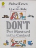 Don't Put Mustard in the Custard (Picture Lions)