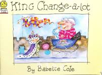 King Changealot Babette Cole