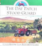 The Day Patch Stood Guard  Elizabeth Laird