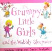 The Grumpy Little Girls and the Wobbly Sleepover