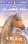 Enchanted Horse (Young Lions Storybook) Magdalen Nabb