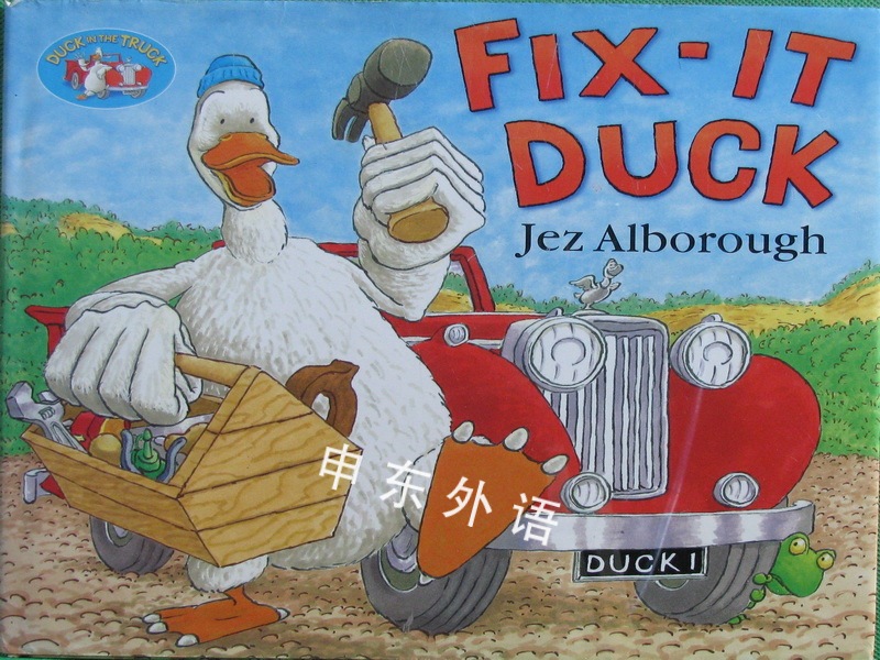 Duck in the truck:Fix-It Duck_( A )_作者与插画_儿童图书_进口图书_进口书,原版书,绘本书,英文原版图书 ...