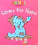 Sammy the Hippo (Animal Stories) Lucy Daniel-Raby