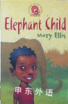 Elephant Child Mary Ellis