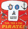 Tim Ted the Pirates