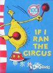 Dr. Seuss: If I Ran the Circus Dr. Seuss