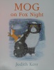 Mog on fox night