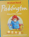 Paddington, King of the Castle Michael Bond