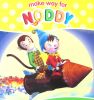 Make way for Noddy:Noddy Builds a Rocket Ship