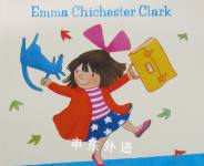 Come to School too, Blue Kangaroo! Emma Chichester Clark