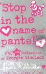 Stop in the Name of Pants Louise Rennison