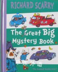 The Great Big Mystery Book （Richard Scarry） Richard Scarry