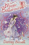Delphie and the Fairy Godmother Magic Ballerina Darcey Bussell
