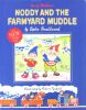 Noddy and the Farmyard Muddle